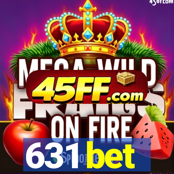 631 bet